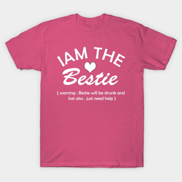 If Lost Or Drunk Return To Bestie, I'm The Bestie, Best Friends Shirt, Couple Matching, Drinking products T-Shirt by OsOsgermany